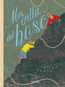 MÉS ENLLÀ DEL BOSC | 9788419208392 | ROBERT, NADINE | Llibreria L'Altell - Llibreria Online de Banyoles | Comprar llibres en català i castellà online - Llibreria de Girona