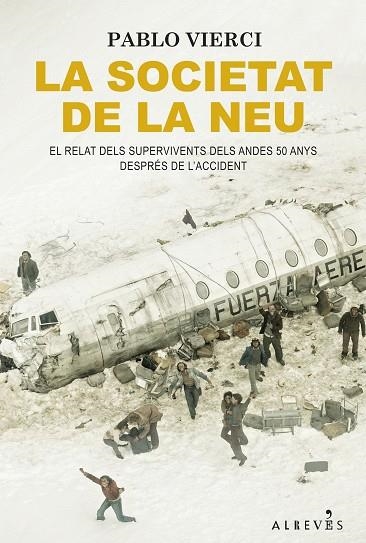 LA SOCIETAT DE LA NEU | 9788418584756 | VIERCI, PABLO | Llibreria L'Altell - Llibreria Online de Banyoles | Comprar llibres en català i castellà online - Llibreria de Girona