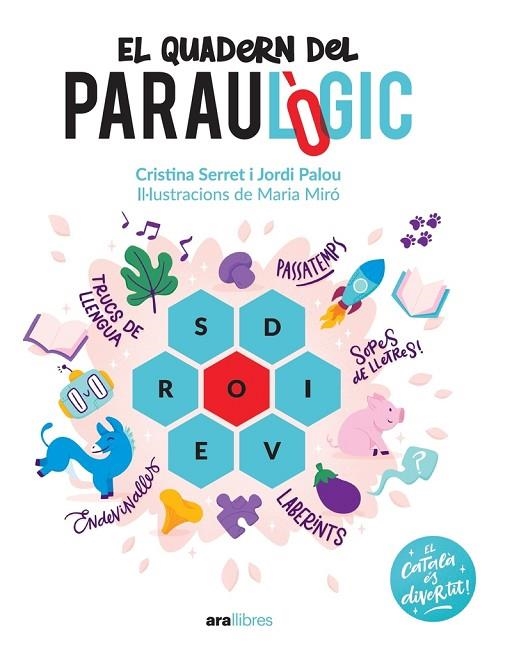 EL QUADERN DEL PARAULÒGIC | 9788418928741 | PALOU I MASIP, JORDI;SERRET ALONSO, CRISTINA | Llibreria Online de Banyoles | Comprar llibres en català i castellà online