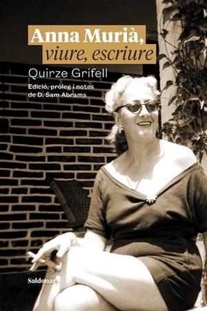ANNA MURIÀ, VIURE, ESCRIURE | 9788417611965 | GRIFELL, QUIRZE | Llibreria Online de Banyoles | Comprar llibres en català i castellà online