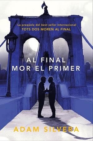 AL FINAL MOR EL PRIMER | 9788419150318 | SILVERA, ADAM | Llibreria L'Altell - Llibreria Online de Banyoles | Comprar llibres en català i castellà online - Llibreria de Girona