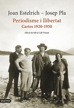 PERIODISME I LLIBERTAT: CARTES 1920-1950 | 9788497103428 | PLA, JOSEP/ESTELRICH, JOAN | Llibreria L'Altell - Llibreria Online de Banyoles | Comprar llibres en català i castellà online - Llibreria de Girona