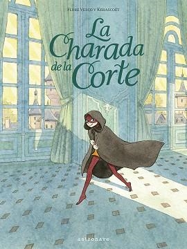 CHARADA DE LA CORTE, LA | 9788467952261 | VESCO FLOR, KERASCOET | Llibreria L'Altell - Llibreria Online de Banyoles | Comprar llibres en català i castellà online - Llibreria de Girona