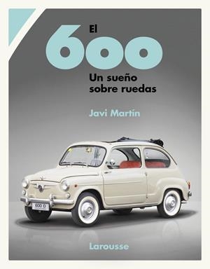 600, EL. UN SUEÑO SOBRE RUEDAS | 9788419250933 | MARTÍN, JAVI | Llibreria Online de Banyoles | Comprar llibres en català i castellà online