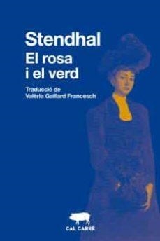 ROSA I EL VERD, EL | 9788412585612 | STENDHAL | Llibreria L'Altell - Llibreria Online de Banyoles | Comprar llibres en català i castellà online - Llibreria de Girona