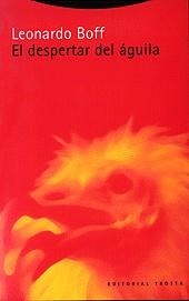 DESPERTAR DEL ÁGUILA, EL | 9788481644098 | BOFF, LEONARDO | Llibreria L'Altell - Llibreria Online de Banyoles | Comprar llibres en català i castellà online - Llibreria de Girona