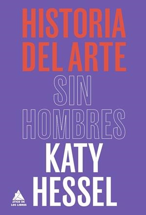 HISTORIA DEL ARTE SIN HOMBRES | 9788418217753 | HESSEL, KATY | Llibreria L'Altell - Llibreria Online de Banyoles | Comprar llibres en català i castellà online - Llibreria de Girona
