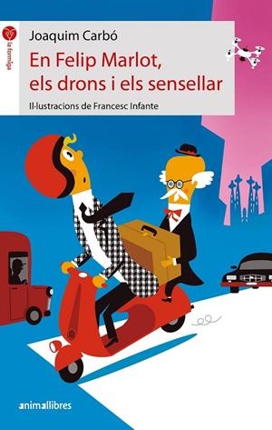 EN FELIP MARLOT, ELS DRONS I ELS SENSELLAR | 9788418592928 | CARBÓ, JOAQUIM | Llibreria L'Altell - Llibreria Online de Banyoles | Comprar llibres en català i castellà online - Llibreria de Girona