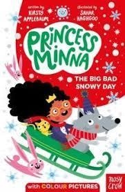 BIG BAD SNOWY DAY, THE. PRINCESS MINNA | 9781839941863 | APPLEBAUM, KIRSTY  | Llibreria Online de Banyoles | Comprar llibres en català i castellà online