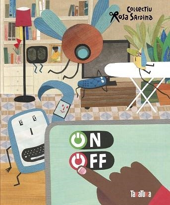 ON/OFF | 9788418821424 | COL·LECTIU ROSA SARDINA/COL·LECTIU ROSA SARDINA | Llibreria L'Altell - Llibreria Online de Banyoles | Comprar llibres en català i castellà online - Llibreria de Girona