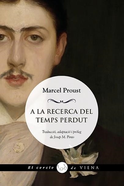 A LA RECERCA DEL TEMPS PERDUT | 9788418908729 | PROUST, MARCEL | Llibreria Online de Banyoles | Comprar llibres en català i castellà online