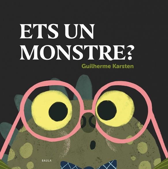 ETS UN MONSTRE? | 9788447948864 | KARSTEN, GUILHERME | Llibreria L'Altell - Llibreria Online de Banyoles | Comprar llibres en català i castellà online - Llibreria de Girona