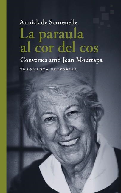 PARAULA AL COR DEL COS, LA | 9788417796709 | DE SOUZENELLE, ANNICK | Llibreria L'Altell - Llibreria Online de Banyoles | Comprar llibres en català i castellà online - Llibreria de Girona