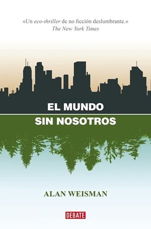MUNDO SIN NOSOTROS, EL | 9788418967832 | WEISMAN, ALAN | Llibreria L'Altell - Llibreria Online de Banyoles | Comprar llibres en català i castellà online - Llibreria de Girona