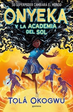 ONYEKA Y LA ACADEMIA DEL SOL | 9788419421456 | OKOGWU, T#LÁ | Llibreria L'Altell - Llibreria Online de Banyoles | Comprar llibres en català i castellà online - Llibreria de Girona