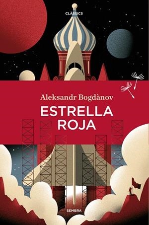 ESTRELLA ROJA | 9788416698820 | BOGDÀNOV, ALEKSNDER | Llibreria L'Altell - Llibreria Online de Banyoles | Comprar llibres en català i castellà online - Llibreria de Girona