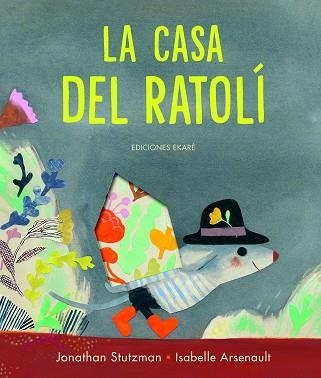 CASA DEL RATOLÍ, LA | 9788412504934 | STUTZMAN, JONATHAN | Llibreria L'Altell - Llibreria Online de Banyoles | Comprar llibres en català i castellà online - Llibreria de Girona