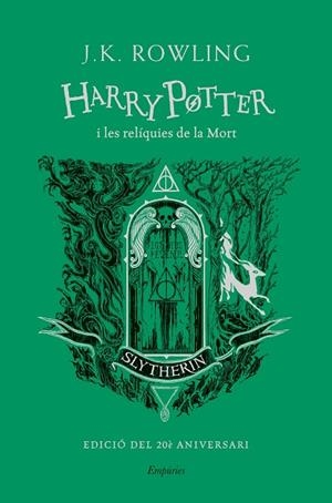 HARRY POTTER I LES RELÍQUIES DE LA MORT (SLYTHERIN) | 9788418833649 | ROWLING, J.K. | Llibreria L'Altell - Llibreria Online de Banyoles | Comprar llibres en català i castellà online - Llibreria de Girona