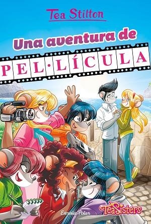 AVENTURA DE PEL·LÍCULA, UNA | 9788413893679 | STILTON, TEA | Llibreria L'Altell - Llibreria Online de Banyoles | Comprar llibres en català i castellà online - Llibreria de Girona