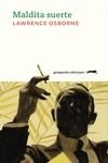 MALDITA SUERTE | 9788412577389 | OSBORNE, LAWRENCE | Llibreria L'Altell - Llibreria Online de Banyoles | Comprar llibres en català i castellà online - Llibreria de Girona