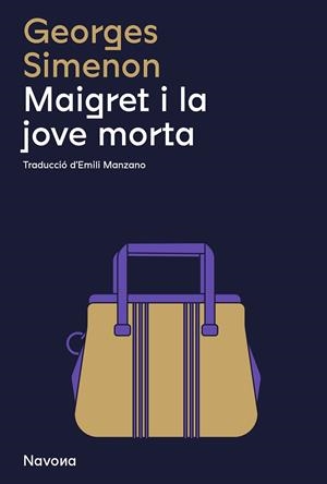 MAIGRET I LA JOVE MORTA | 9788419311290 | GEORGES, SIMENON | Llibreria L'Altell - Llibreria Online de Banyoles | Comprar llibres en català i castellà online - Llibreria de Girona