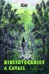 BIBLIOTECÀRIES A CAVALL | 9788412580532 | PASAMAR, CONCHA | Llibreria L'Altell - Llibreria Online de Banyoles | Comprar llibres en català i castellà online - Llibreria de Girona