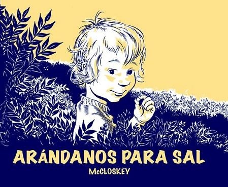 ARÁNDANOS PARA SAL | 9788484703662 | MCCLOSKEY, ROBERT | Llibreria Online de Banyoles | Comprar llibres en català i castellà online