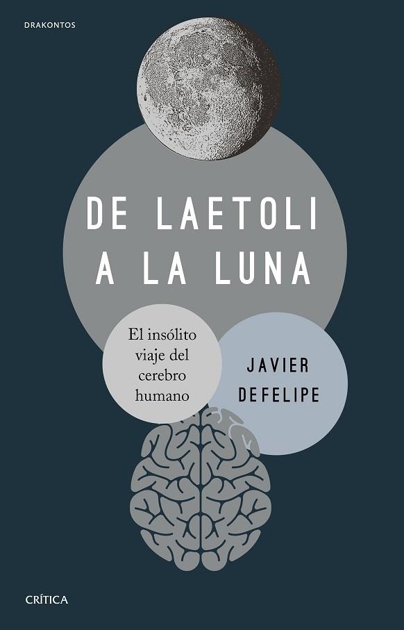 DE LAETOLI A LA LUNA | 9788491994268 | DEFELIPE, JAVIER | Llibreria L'Altell - Llibreria Online de Banyoles | Comprar llibres en català i castellà online - Llibreria de Girona