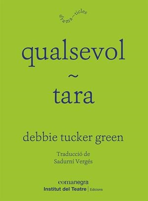 QUALSEVOL / TARA | 9788418857829 | GREEN, DEBBIE TUCKER | Llibreria L'Altell - Llibreria Online de Banyoles | Comprar llibres en català i castellà online - Llibreria de Girona