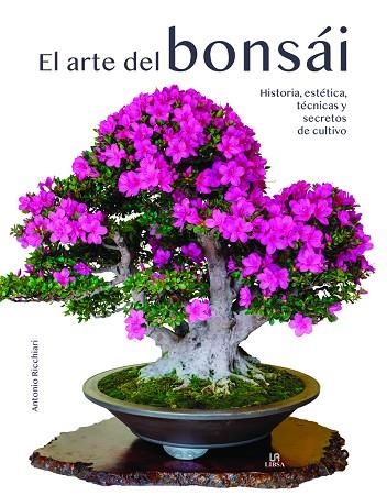 ARTE DEL BONSÁI, EL | 9788466242134 | RICCHIARI, ANTONIO | Llibreria Online de Banyoles | Comprar llibres en català i castellà online