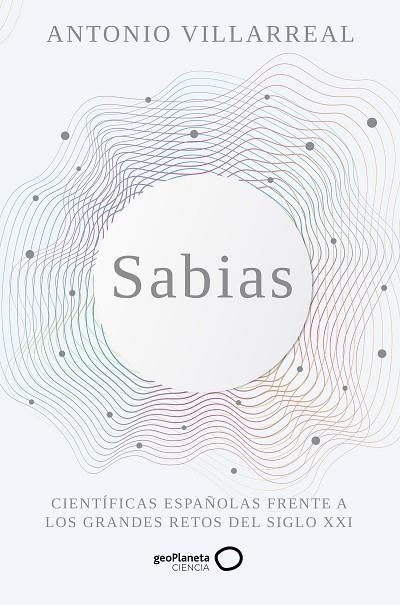 SABIAS | 9788408265498 | VILLARREAL, ANTONIO | Llibreria L'Altell - Llibreria Online de Banyoles | Comprar llibres en català i castellà online - Llibreria de Girona