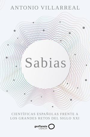 SABIAS | 9788408265498 | VILLARREAL, ANTONIO | Llibreria Online de Banyoles | Comprar llibres en català i castellà online