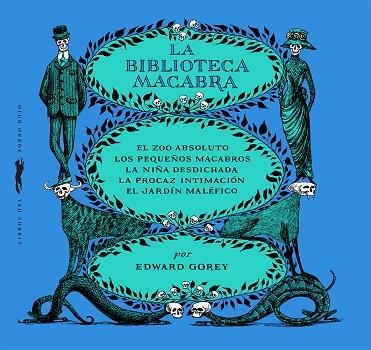BIBLIOTECA MACABRA, LA | 9788412537123 | GOREY, EDWARD | Llibreria L'Altell - Llibreria Online de Banyoles | Comprar llibres en català i castellà online - Llibreria de Girona