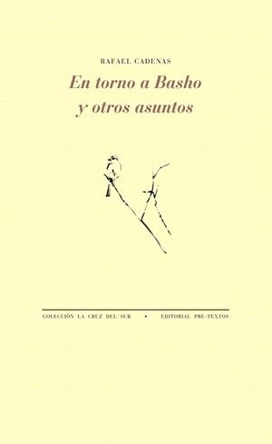 EN TORNO A BASHO Y OTROS ASUNTOS | 9788416453498 | CADENAS, RAFAEL | Llibreria Online de Banyoles | Comprar llibres en català i castellà online