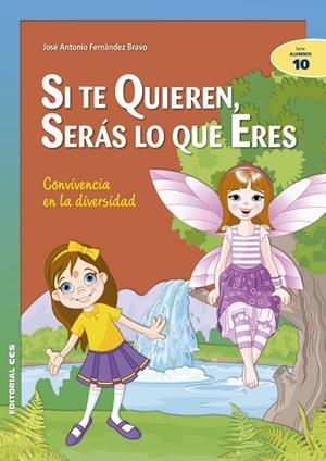 SI TE QUIEREN, SERÁS LO QUE ERES | 9788483167748 | FERNÁNDEZ BRAVO, JOSÉ ANTONIO | Llibreria L'Altell - Llibreria Online de Banyoles | Comprar llibres en català i castellà online - Llibreria de Girona