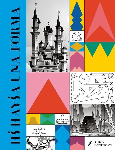 HI HAVIA UNA FORMA | 9788418690303 | CRUSCHIFORM/GAZHOLE | Llibreria L'Altell - Llibreria Online de Banyoles | Comprar llibres en català i castellà online - Llibreria de Girona