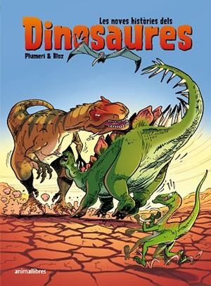 NOVES HISTÒRIES DELS DINOSAURES, LES | 9788418592751 | PLUMERI, ARNAUD | Llibreria L'Altell - Llibreria Online de Banyoles | Comprar llibres en català i castellà online - Llibreria de Girona