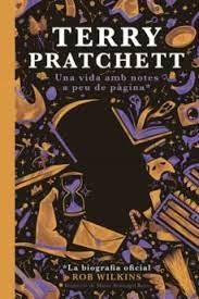 TERRY PRATCHETT UNA VIDA AMB NOTES A PEU DE PÀGINA | 9788412493061 | WILKINS, ROB | Llibreria L'Altell - Llibreria Online de Banyoles | Comprar llibres en català i castellà online - Llibreria de Girona