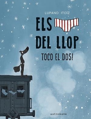 TOCO EL DOS! | 9788467959833 | LUPANO, WILFRID | Llibreria L'Altell - Llibreria Online de Banyoles | Comprar llibres en català i castellà online - Llibreria de Girona