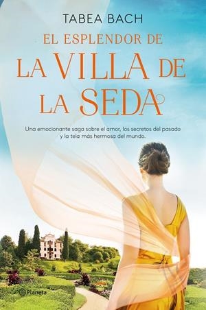 EL ESPLENDOR DE LA VILLA DE LA SEDA (SERIE LA VILLA DE LA SEDA 2) | 9788408254164 | BACH, TABEA | Llibreria Online de Banyoles | Comprar llibres en català i castellà online