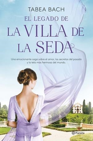 EL LEGADO DE LA VILLA DE LA SEDA (SERIE LA VILLA DE LA SEDA 3) | 9788408261599 | BACH, TABEA | Llibreria Online de Banyoles | Comprar llibres en català i castellà online