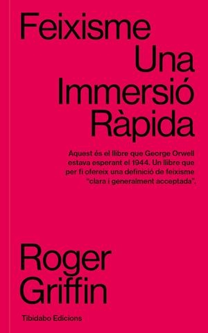 FEIXISME. UNA IMMERSIÓ RÀPIDA | 9788413479811 | GRIFFIN, ROGER | Llibreria L'Altell - Llibreria Online de Banyoles | Comprar llibres en català i castellà online - Llibreria de Girona