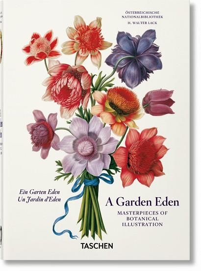 GARDEN EDEN, A. MASTERPIECES OF BOTANICAL ILLUSTRATION. 40TH ED. | 9783836591928 | LACK, H. WALTER | Llibreria L'Altell - Llibreria Online de Banyoles | Comprar llibres en català i castellà online - Llibreria de Girona