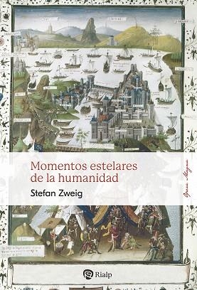 MOMENTOS ESTELARES DE LA HUMANIDAD | 9788432163036 | ZWEIG, STEFAN | Llibreria L'Altell - Llibreria Online de Banyoles | Comprar llibres en català i castellà online - Llibreria de Girona
