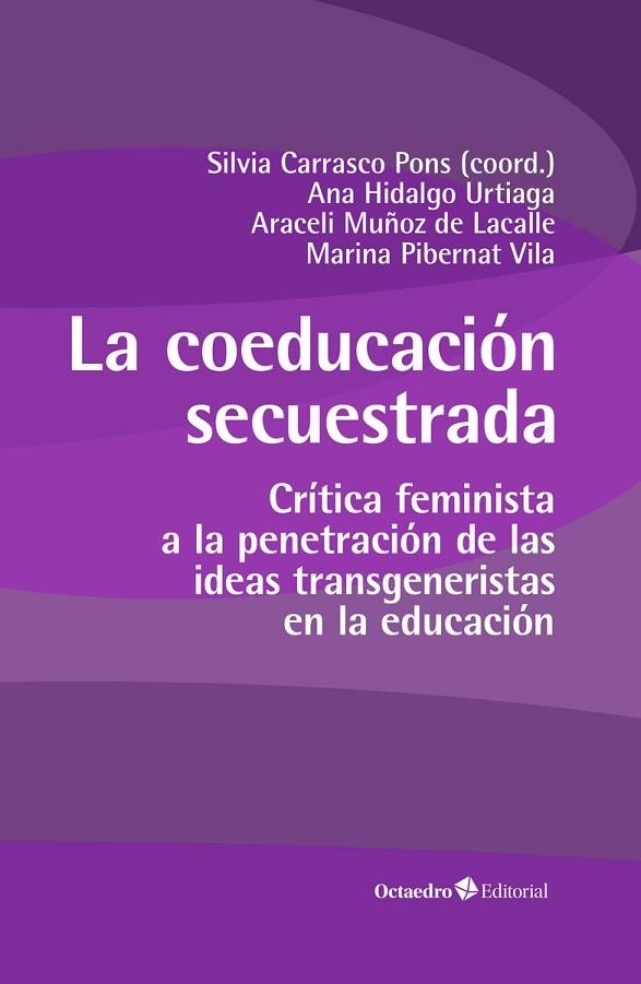 COEDUCACIÓN SECUESTRADA, LA | 9788419506290 | CARRASCO PONS, SÍLVIA/HIDALGO URTIAGA, ANA/MUÑOZ LACALLE, ARACELI/PIBERNAT VILA, MARINA | Llibreria L'Altell - Llibreria Online de Banyoles | Comprar llibres en català i castellà online - Llibreria de Girona