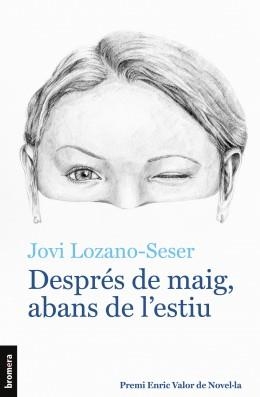 DESPRÉS DE MAIG, ABANS DE L'ESTIU | 9788413583808 | LOZANO-SESER, JOVI | Llibreria Online de Banyoles | Comprar llibres en català i castellà online