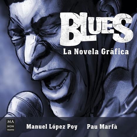 BLUES | 9788418703447 | LÓPEZ POY, MANUEL/MARFÀ BRUGUERA, PAU | Llibreria L'Altell - Llibreria Online de Banyoles | Comprar llibres en català i castellà online - Llibreria de Girona