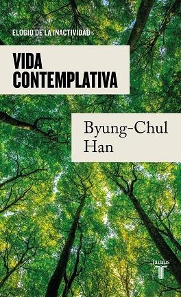 VIDA CONTEMPLATIVA | 9788430625628 | HAN, BYUNG-CHUL | Llibreria L'Altell - Llibreria Online de Banyoles | Comprar llibres en català i castellà online - Llibreria de Girona