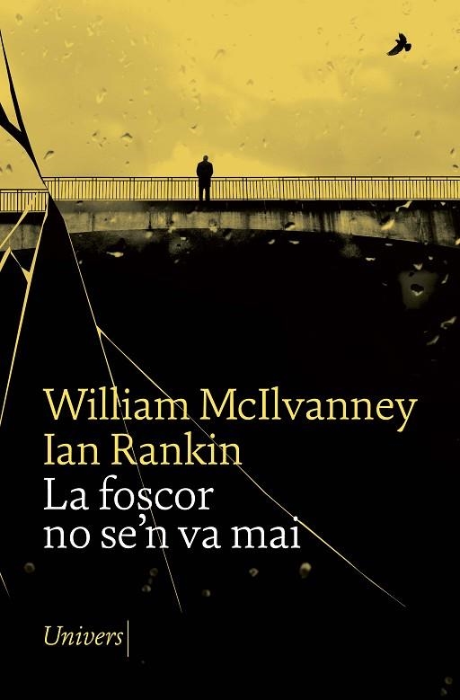 LA FOSCOR NO SE'N VA MAI | 9788418887253 | MCILVANNEY, WILLIAM | Llibreria L'Altell - Llibreria Online de Banyoles | Comprar llibres en català i castellà online - Llibreria de Girona