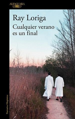 CUALQUIER VERANO ES UN FINAL | 9788420456539 | LORIGA, RAY | Llibreria Online de Banyoles | Comprar llibres en català i castellà online
